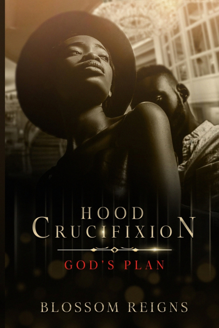 Hood Crucifixion God’s Plan