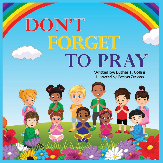 Don’t Forget to Pray