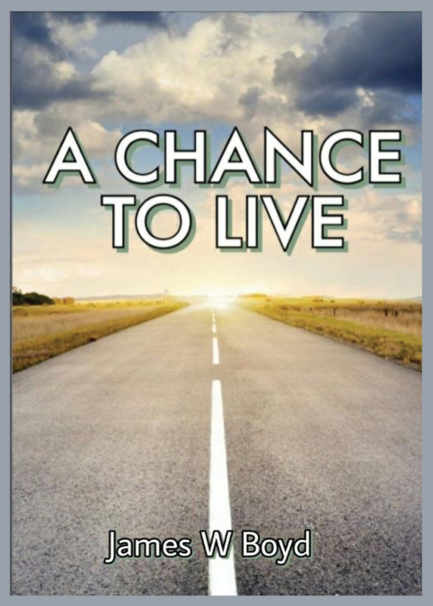A Chance to Live
