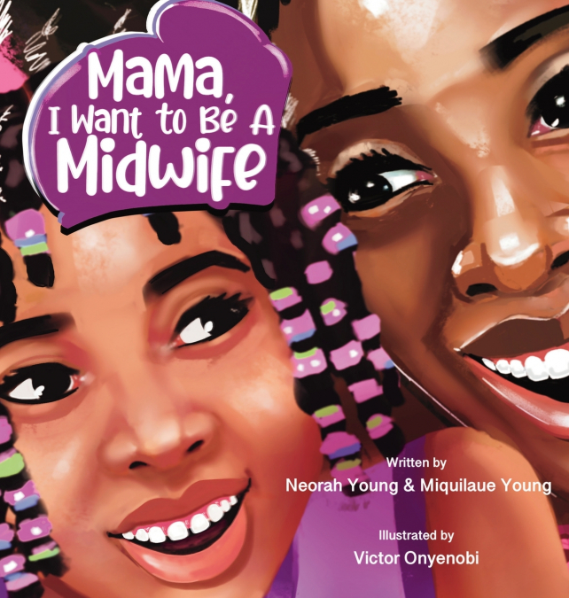 Mama, I Want To Be A Midwife