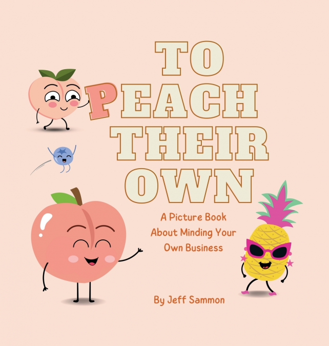 To Peach Their Own