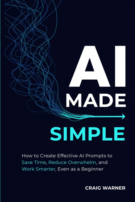 AI Made Simple