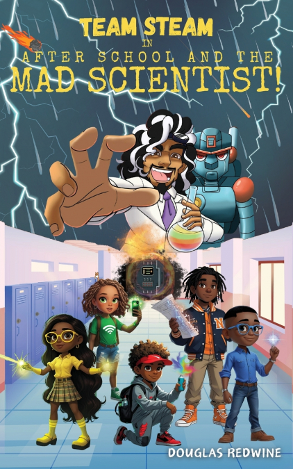 TEAM STEAM in After School and the Mad Scientist