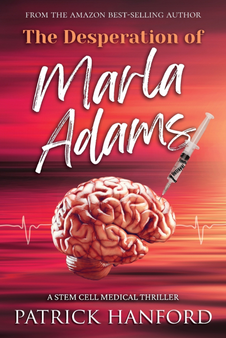 The Desperation of Marla Adams