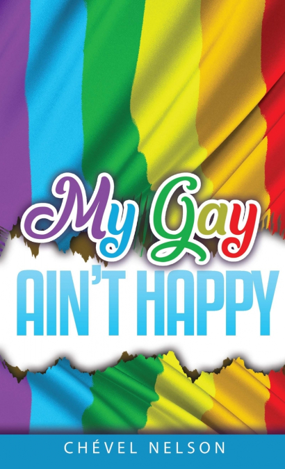 My Gay Ain’t Happy