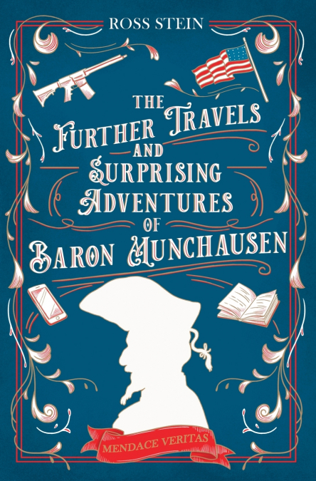 The Further Travels and Surprising Adventures of Baron Munchausen