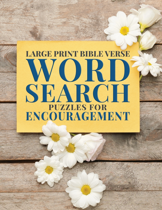 Large Print Bible Verse Word Search Puzzles for Encouragement