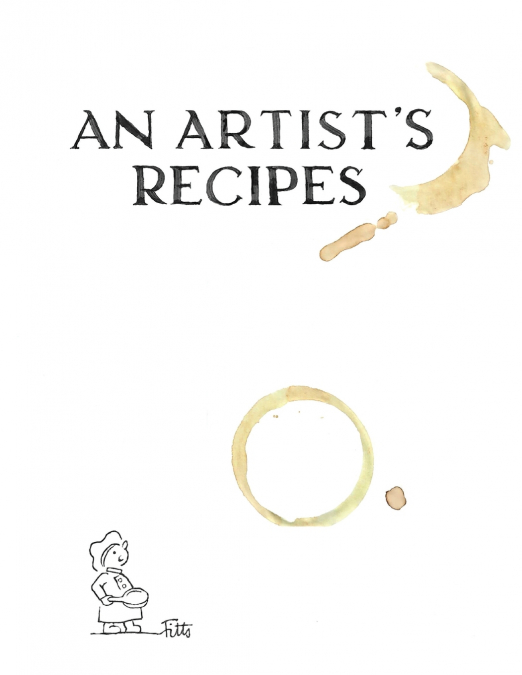 An Artist’s Recipes
