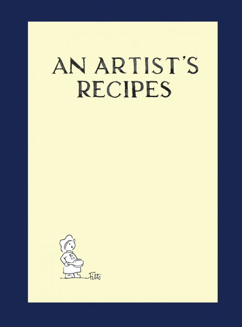An Artist’s Recipes