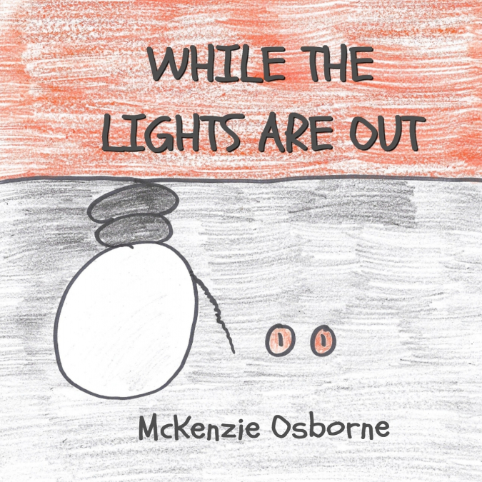 While the Lights are Out