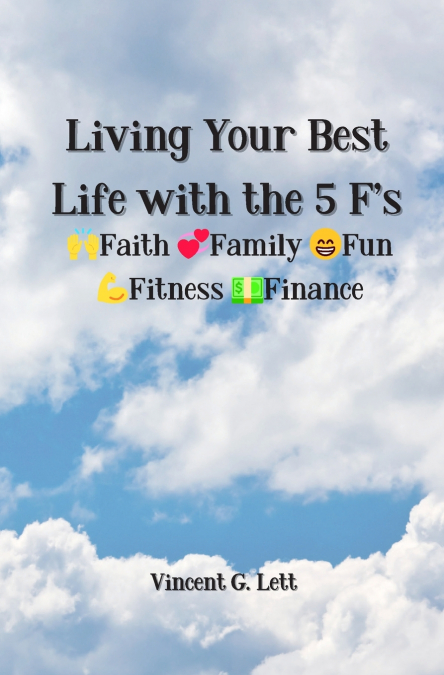Living Your Best Life with the 5 F’s