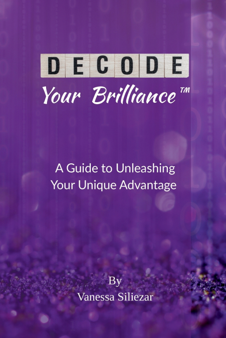 Decode Your Brilliance™