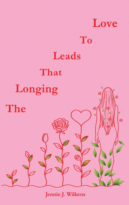The Longing that Leads to Love