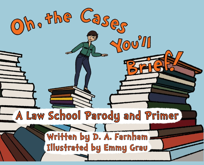 Oh, the Cases You’ll Brief!