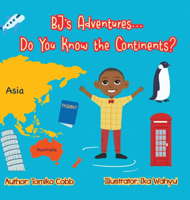 BJ’s Adventures... Do You Know the Continents?