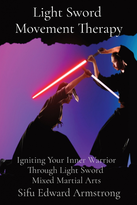 Light Sword  Movement Therapy