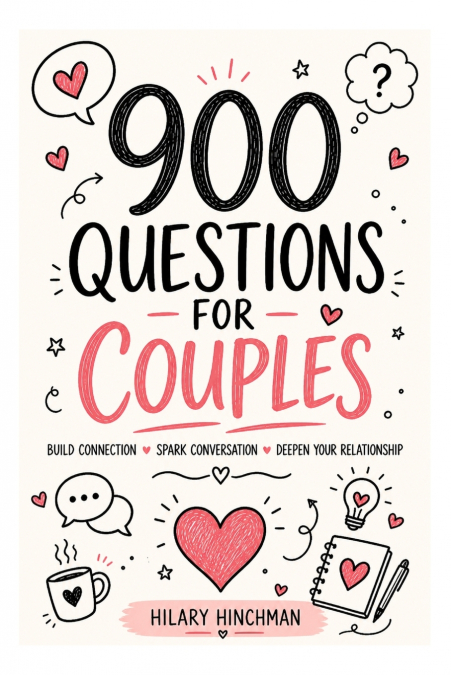 900 Questions for a Deeper Connection