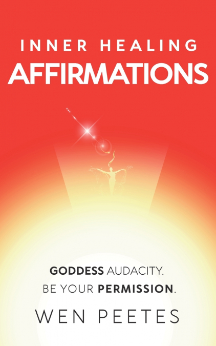 Inner Healing Affirmations
