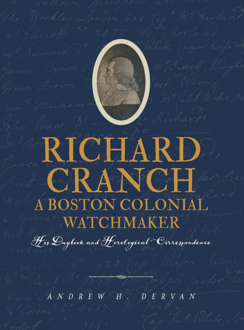 Richard Cranch, a Boston Colonial Watchmaker
