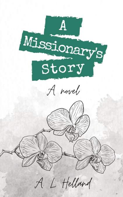 A Missionary’s Story
