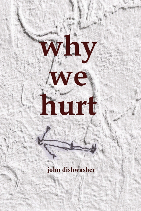 Why We Hurt