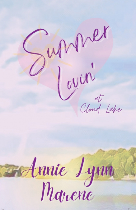 Summer Lovin’ at Cloud Lake
