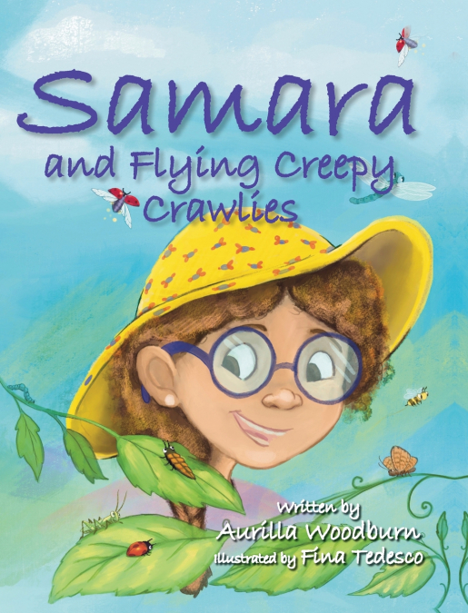 Samara and the Flying Creepy Crawlies