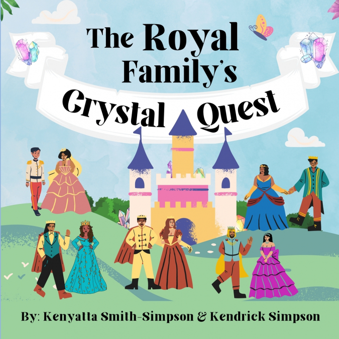The Royal Family’s Crystal Quest