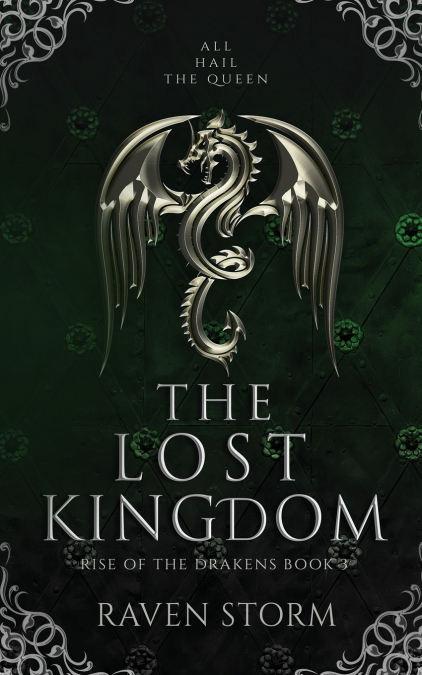The Lost Kingdom, Rise of the Drakens Book 3