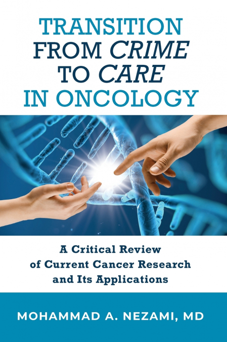 Transition from Crime to Care in Oncology