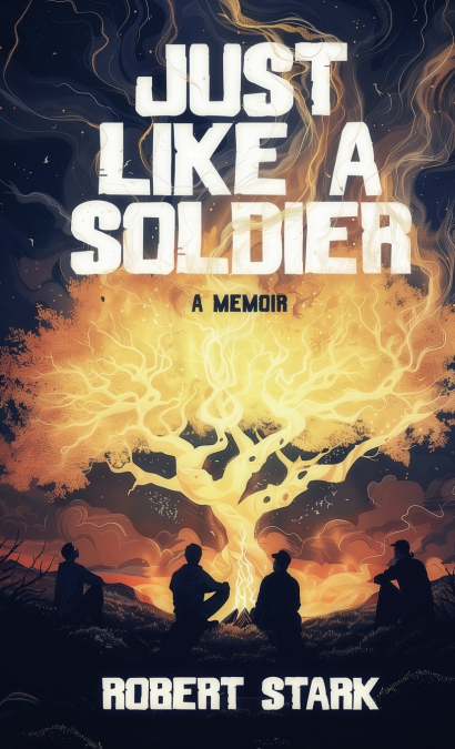 Just Like a Soldier
