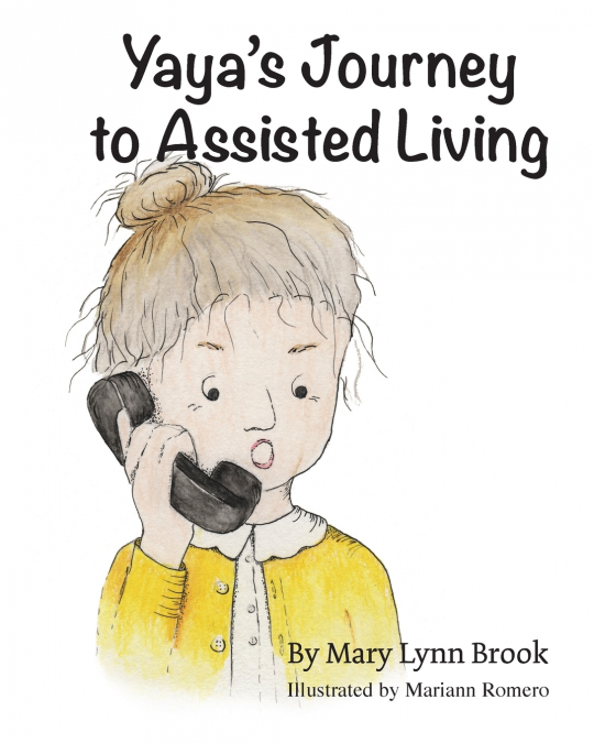 Yaya’s Journey to Assisted Living
