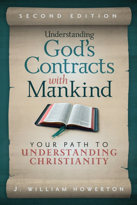 Understanding God’s Contracts with Mankind