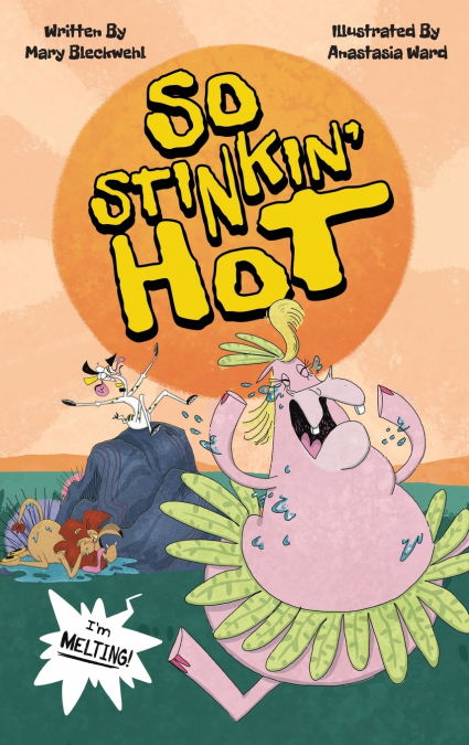 So Stinkin’ Hot