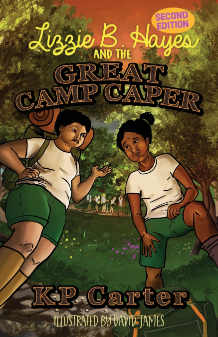 Lizzie B. Hayes and the Great Camp Caper, Second Edition