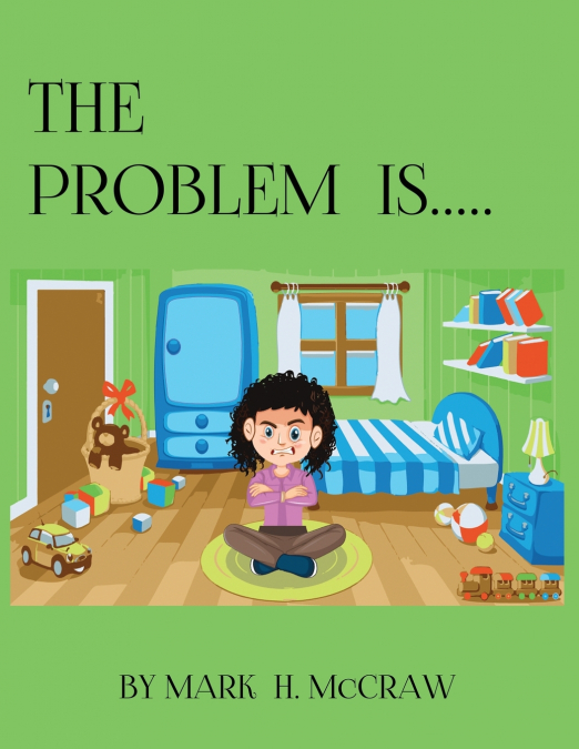 The Problem Is...