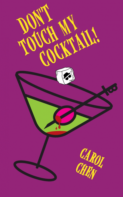 DON’T TOUCH MY COCKTAIL!