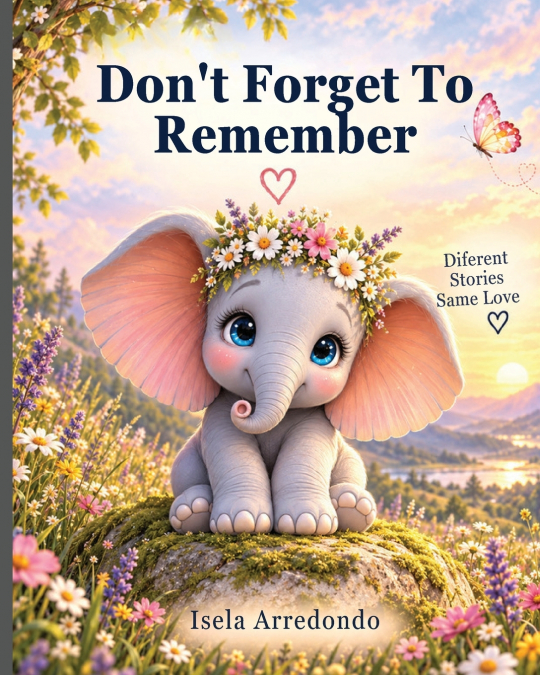 Don’t Forget To  Remember