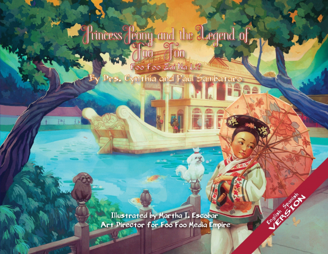 Princess Peony and the Legend of Foo Foo (English/Spanish Upside down Version)