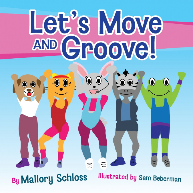Let’s Move and Groove!
