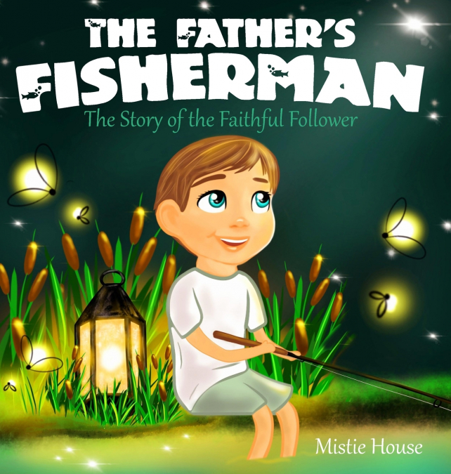 The Father’s Fisherman
