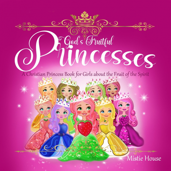 God’s Fruitful Princesses