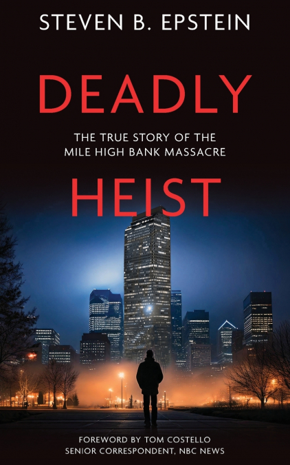 Deadly Heist