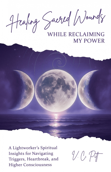Healing Sacred Wounds While Reclaiming My Power