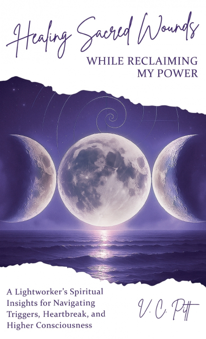Healing Sacred Wounds While Reclaiming My Power