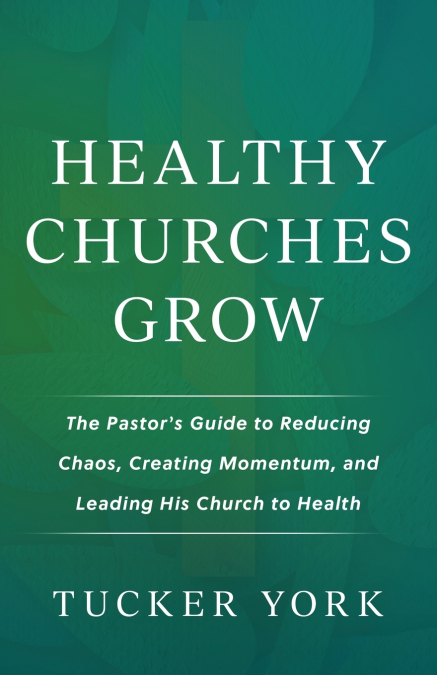 Healthy Churches Grow