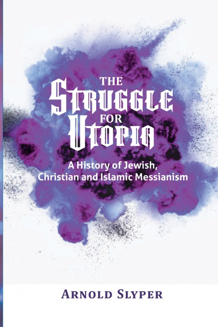 The Struggle for Utopia