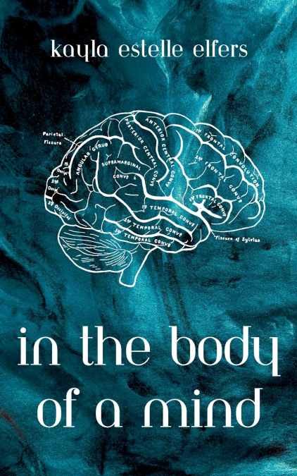 In the Body of a Mind
