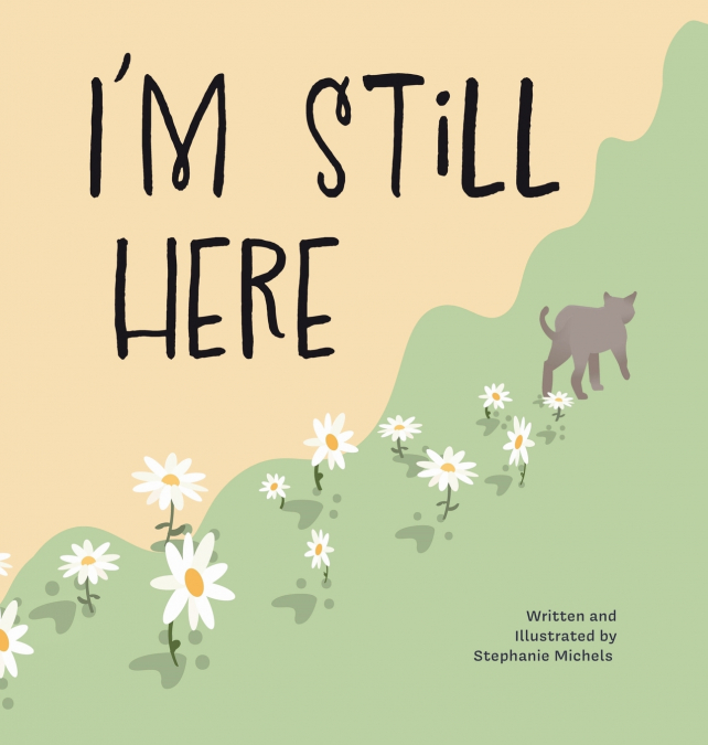 I’m Still Here