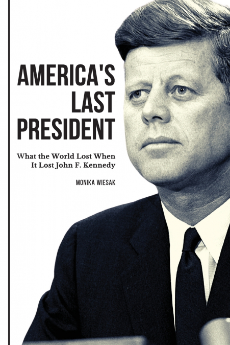 America’s Last President